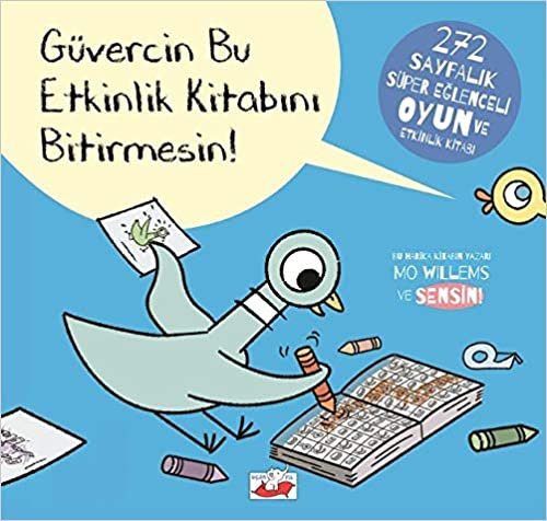 Güvercin Bu Etkinlik Kitabını Bitirmesin!: Don‘t Let the Pigeon Finish This Activity Book! indir