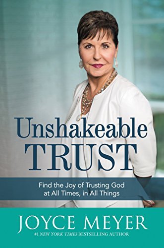 ダウンロード  Unshakeable Trust: Find the Joy of Trusting God at All Times, in All Things (English Edition) 本