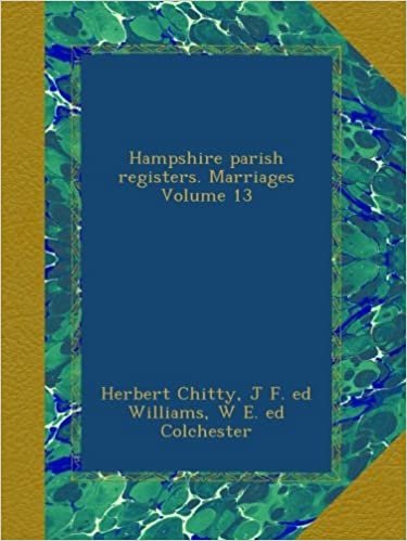 indir Hampshire parish registers. Marriages Volume 13