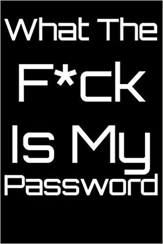 indir What The F*ck Is My Password: 6 X 9 Blank Lined