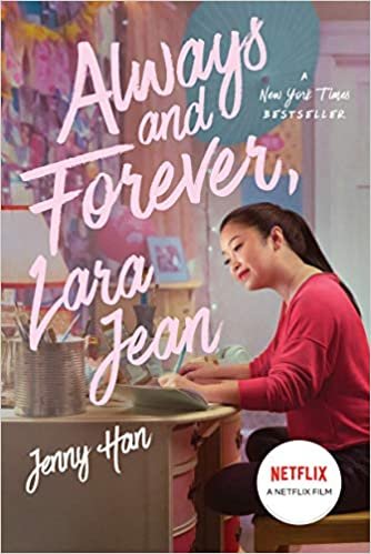 Always and Forever, Lara Jean (3) (To All the Boys I've Loved Before)
