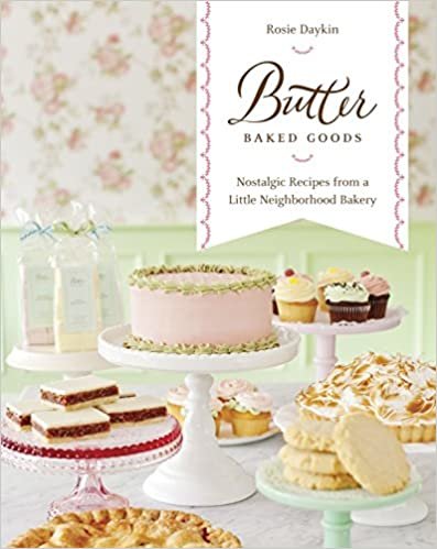 ダウンロード  Butter Baked Goods: Nostalgic Recipes From a Little Neighborhood Bakery: A Cookbook 本