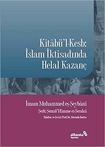 Kitabü'l-Kesb: İslam İktisadında Helal Kazanç indir