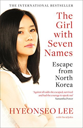 ダウンロード  The Girl with Seven Names: A North Korean Defector’s Story (English Edition) 本