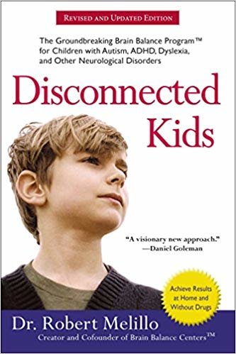 تحميل Disconnected Kids - Revised and Updated: The Groundbreaking Brain Balance Program for Children with Autism, ADHD, Dyslexia, and Other Neurological Disorders