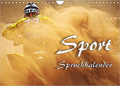 Sport Spruchkalender (Wandkalender 2022 DIN A4 quer): Sportbilder mit Motivationsspruechen (Monatskalender, 14 Seiten )