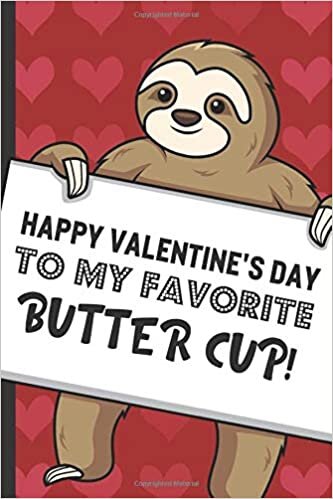 GreetingPages Publishing Happy Valentines Day To My Favorite Butter Cup: Funny Sloth with a Loving Valentines Day Message Notebook with Red Heart Pattern Background Cover. Be ... Card Inspired Family or Professional Gift. تكوين تحميل مجانا GreetingPages Publishing تكوين