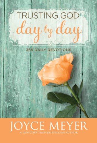 Trusting God Day by Day: 365 Daily Devotions (English Edition)