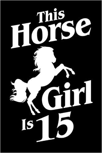 indir This Horse Girl Is 15: Birthday Journal For Equestrian Girls, 100 Lined Pages, 6x9 Unique B-day Diary, Equine Composition Book With Prancing Horse Cover (Birthday Gift)