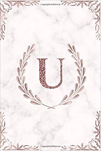 indir U: Rose Gold Letter U Monogram Initial 100 Page 6 x 9&quot; Blank Lined Laurel Wreath &amp; White Marble Journal Notebook