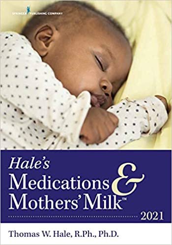 ダウンロード  Hale's Medications & Mothers Milk 2021: A Manual of Lactational Pharmacology 本