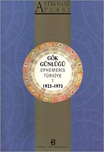 Astroloji Atlası Gök Günlüğü Ephemeris Türkiye 1 1923 - 1973 indir