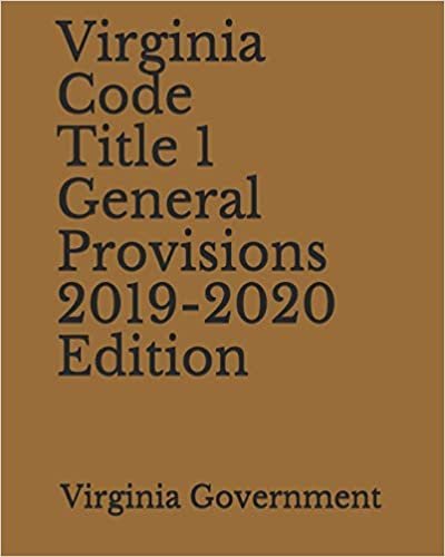 اقرأ Virginia Code Title 1 General Provisions 2019-2020 Edition الكتاب الاليكتروني 
