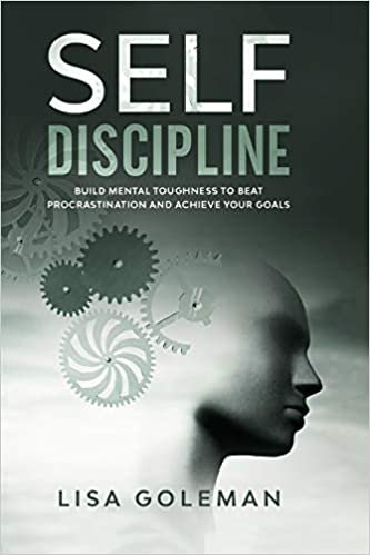 تحميل Self-Discipline Blueprint: Build Mental Toughness to Beat Procrastination and Achieve Your Goals