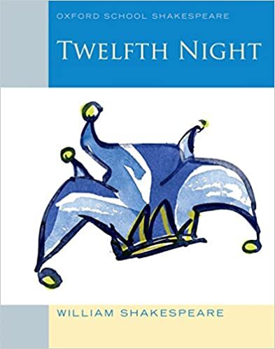 Twelfth Night: Oxford School Shakespeare (Oxford Shakespeare Studies)