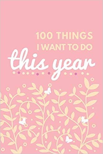تحميل 100 Things I Want to Do This Year: A Bucket List Book For Kids Epic Days Ahead!