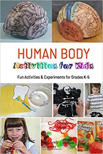 Human Body Activities for Kids: Fun Activities & Experiments for Grades K-5: Human Body Activities for Kids indir