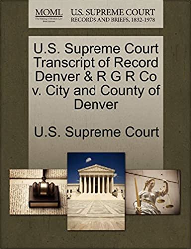 U.S. Supreme Court Transcript of Record Denver & R G R Co v. City and County of Denver
