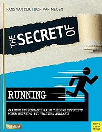 تحميل The Secret of الجري: أقصى قدر من الأداء لأرباح فعالة من خلال قوة القياس و التدريب التحليل (Meyer &amp; Meyer ممتاز)