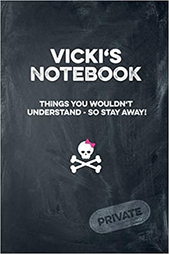 indir Vicki&#39;s Notebook Things You Wouldn&#39;t Understand So Stay Away! Private: Lined Journal / Diary with funny cover 6x9 108 pages