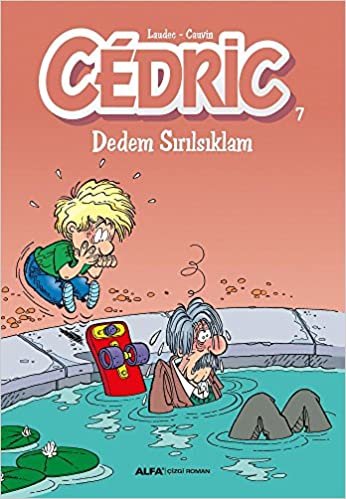 Cedric 7 - Dedem Sırılsıklam indir