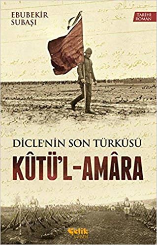 Dicle'nin Son Türküsü-Kutü'l-Amara indir