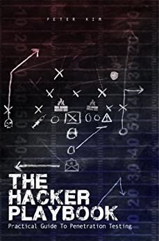 ダウンロード  The Hacker Playbook: Practical Guide To Penetration Testing (English Edition) 本