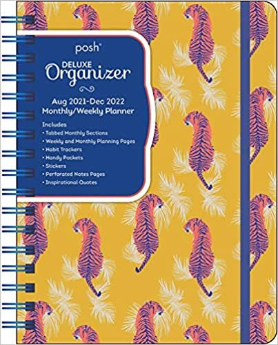 Posh: Deluxe Organizer 17-Month 2021-2022 Monthly/Weekly Planner Calendar: Paisley Tiger