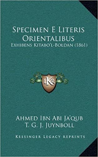 تحميل Specimen E Literis Orientalibus: Exhibens Kitabo&#39;l-Boldan (1861)