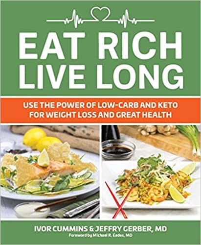 ダウンロード  Eat Rich, Live Long: Mastering the Low-Carb & Keto Spectrum for Weight Loss and Longevity (1) 本