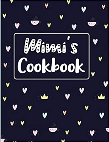 indir Mimi&#39;s Cookbook: Navy Blank Lined Journal (Mimi&#39;s Recipe Gifts, Band 1)
