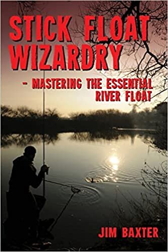 تحميل Stick Float Wizardry: mastering the essential river float