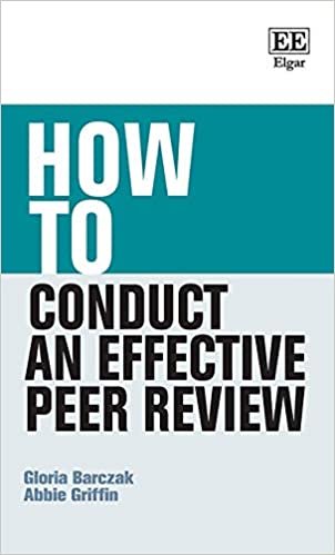 How to Conduct an Effective Peer Review (How To Guides)