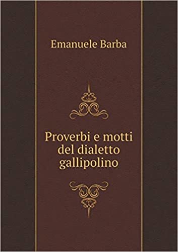 Proverbi E Motti del Dialetto Gallipolino