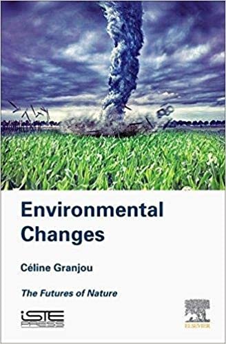 Celine Granjou Environmental Changes: The Futures of Nature ,Ed. :1 تكوين تحميل مجانا Celine Granjou تكوين
