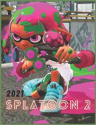 Splatoon 2: Coloring Book for Kids and Adults with Fun, Easy, and Relaxing