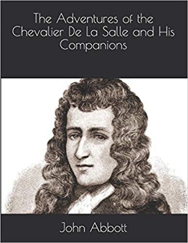 indir The Adventures of the Chevalier De La Salle and His Companions
