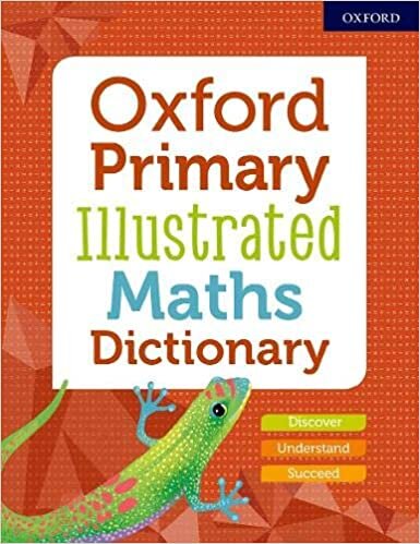Oxford Primary Illustrated Maths Dictionary (Childrens Dictionaries) indir