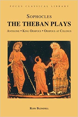 The Theban Plays : Antigone, King Oidipous and Oidipous at Colonus indir