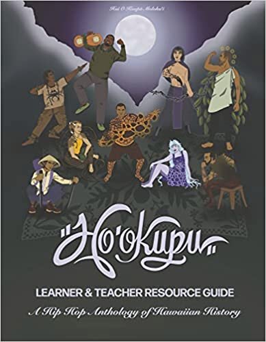 Ho?okupu Learner & Teacher Resource Guide: A Hip Hop Anthology of Hawaiian History