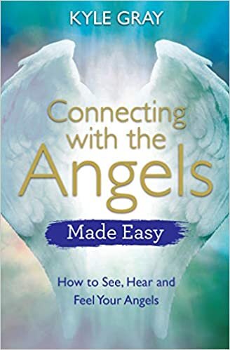 indir Connecting with the Angels Made Easy: How to See, Hear and Feel Your Angels