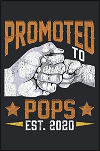 Mens Promoted To Pops Est 2020 Fathers Day Gift New Pops Premium: Week at a Glance Weekly Planner: Undated Weekly Schedule, Weekly Organizer, 110 Pages