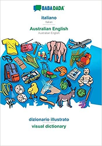 BABADADA, italiano - Australian English, dizionario illustrato - visual dictionary: Italian - Australian English, visual dictionary