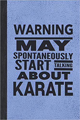 ダウンロード  Warning May Spontaneously Start Talking About Karate: Journal For Martial Arts Woman Girl Man Guy - Best Funny Sensei Teacher Student Gifts - Vintage Blue Cover 6"x9" Notebook 本