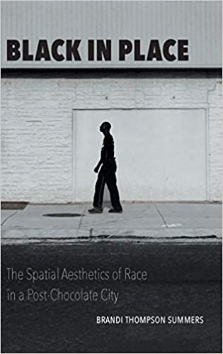 تحميل Black in Place: The Spatial Aesthetics of Race in a Post-Chocolate City