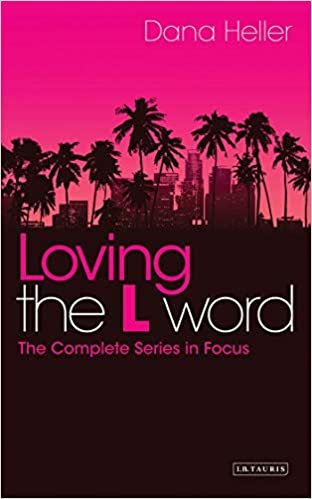 Loving the L Word: The Complete Series in Focus (Reading Contemporary Television) indir