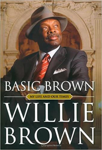 Basic Brown: My Life and Our Times Willie L. Brown Jr. and P. J. Corkery indir