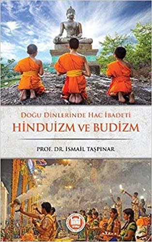 Doğu Dinlerinde Hac İbadeti Hinduizm ve Budizm indir