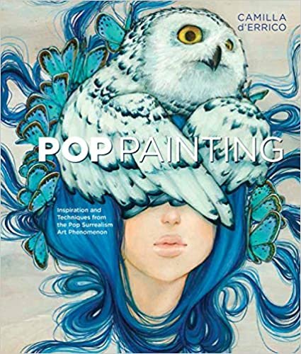 Pop Painting: Inspiration and Techniques from the Pop Surrealism Art Phenomenon