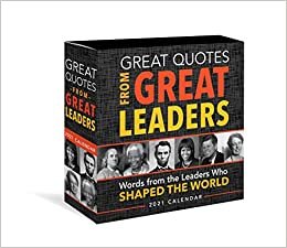 Great Quotes from Great Leaders 2021 Calendar